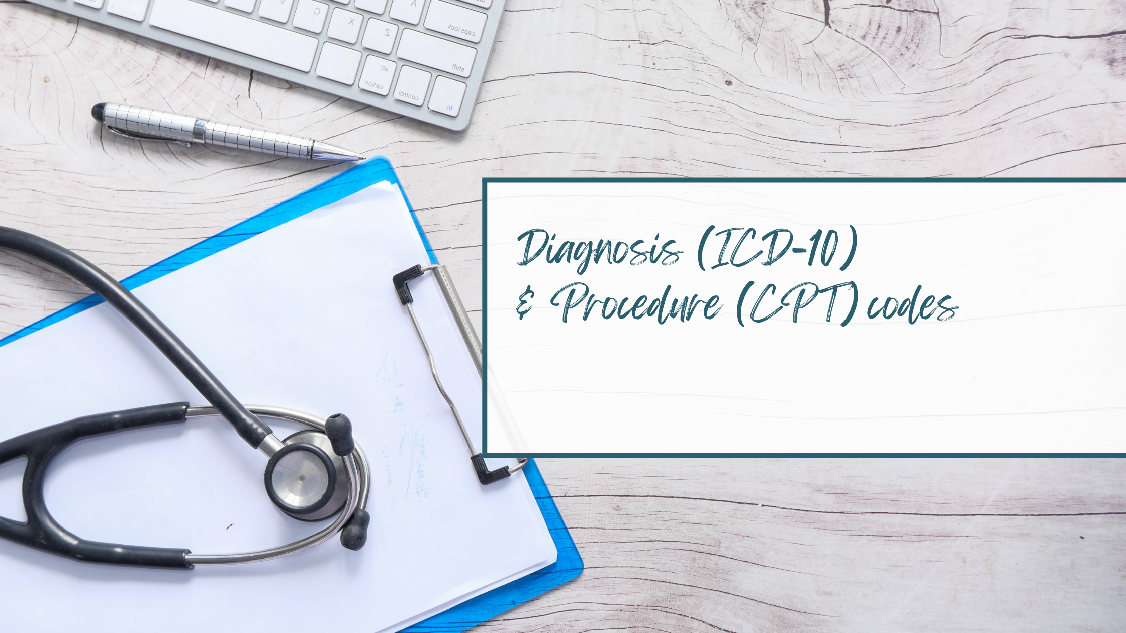 ICD-10 and CPT codes